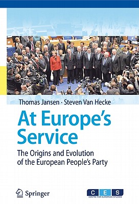 At Europe's Service: The Origins and Evolution of the European People's Party Cover Image