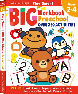 Play Smart Big Workbook Preschool Ages 2-4: Over 250 Activities Cover Image