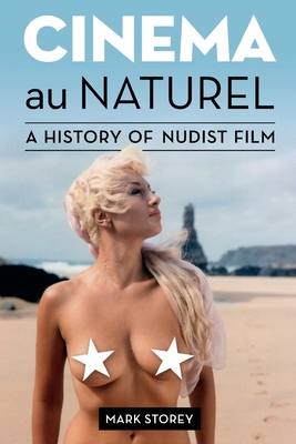 Cinema au Naturel: A History of Nudist Film Cover Image