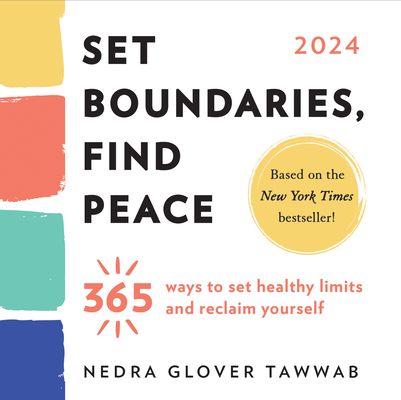 2024 Set Boundaries, Find Peace Boxed Calendar: 365 Ways to Set Healthy Limits and Reclaim Yourself