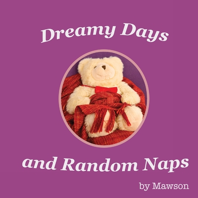 Dreamy Days and Random Naps Cover Image