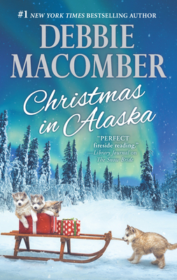 Christmas in Alaska: An Anthology By Debbie Macomber Cover Image