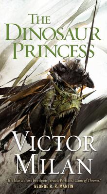 The Dinosaur Princess (The Dinosaur Lords #3) By Victor Milán Cover Image