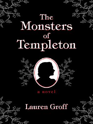 The Monsters of Templeton | IndieBound.org