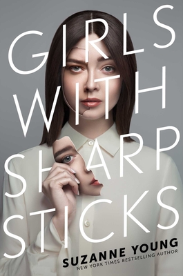 Girls with Sharp Sticks By Suzanne Young Cover Image