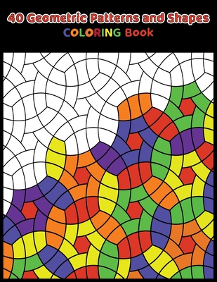 Geometric Coloring Books For Adults Relaxation: Geometric Pattern