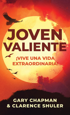 Joven Valiente: ¡Vive Una Vida Extraordinaria! Cover Image