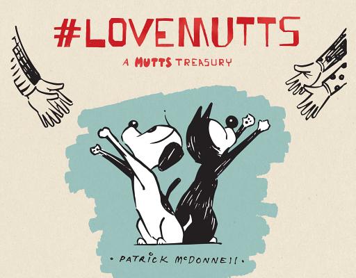 #LoveMUTTS: A MUTTS Treasury Cover Image