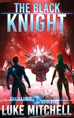 The Black Knight: An Arthurian Space Opera Adventure Cover Image