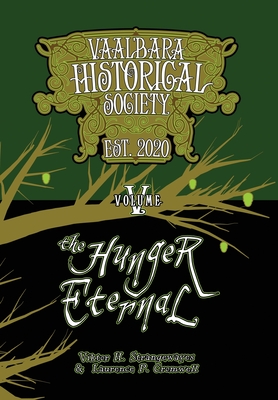 The Hunger Eternal: Vaal'bara Historical Society - Volume V Cover Image
