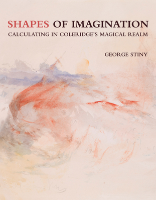 Shapes of Imagination: Calculating in Coleridge's Magical Realm