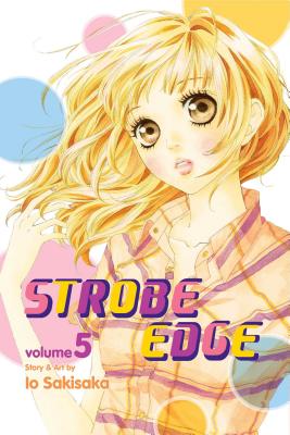Strobe Edge, Vol. 5 By Io Sakisaka Cover Image