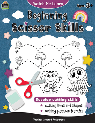 Watch Me Learn: Beginning Scissor Skills By Teacher Created Resources Cover Image