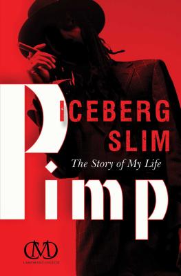 Pimp: The Story of My Life By Iceberg Slim Cover Image