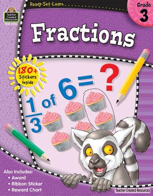 Ready-Set-Learn: Fractions Grd 3 By Teacher Created Resources Cover Image