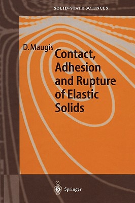 Contact, Adhesion and Rupture of Elastic Solids Cover Image