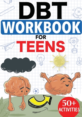 DBT Workbook For Teens By Zara Rose Cover Image