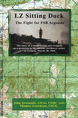 LZ Sitting Duck: The Fight for FSB Argonne Cover Image