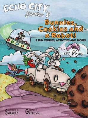 Bunnies, Cookies and a Robot! Cover Image
