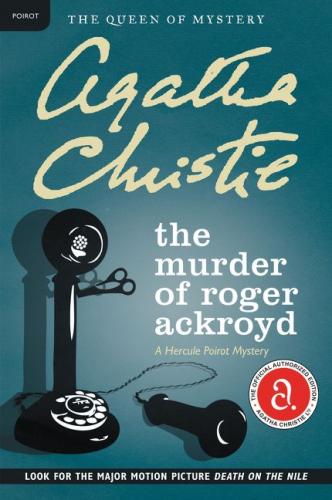 The Murder of Roger Ackroyd: A Hercule Poirot Mystery (Hercule Poirot Mysteries) By Agatha Christie Cover Image