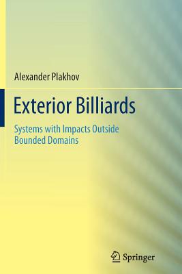 Exterior Billiards: Systems with Impacts Outside Bounded Domains Cover Image