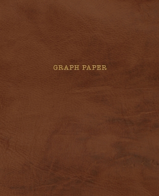 Graph Paper: Executive Style Composition Notebook - Soft Brown Leather Style, Softcover - 7.5 x 9.25 - 100 pages (Office Essentials By Birchwood Press Cover Image