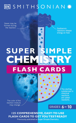 Super Simple Chemistry Flash Cards (DK Super Simple) By DK, Smithsonian Institution (Contributions by) Cover Image