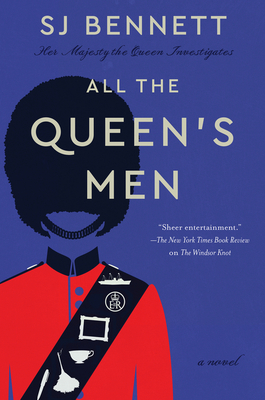 All the Queen's Men: A Novel (Her Majesty the Queen Investigates #2) cover