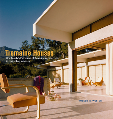 Tremaine Houses: One Family’s Patronage of Domestic Architecture in Midcentury America