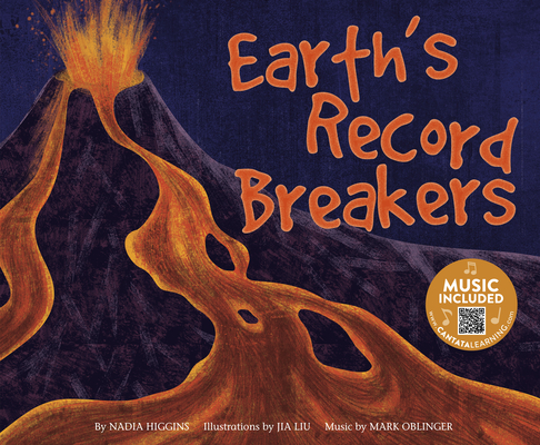 Earth's Record Breakers (What Shapes Our Earth?) By Jia Liu (Illustrator), Mark Oblinger (Producer), Nadia Higgins Cover Image