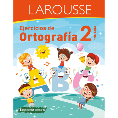 Ejercicios de Ortografía 2° primaria By Ediciones Larousse (Editor) Cover Image
