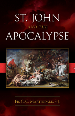 St. John and the Apocalypse By C. C. Martindale Cover Image