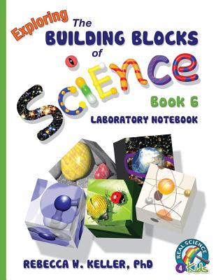 Exploring the Building Blocks of Science Book 6 Laboratory Notebook Cover Image