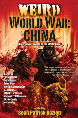 Weird World War: China By Sean Patrick Hazlett Cover Image