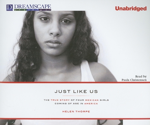 Just Like Us: The True Story of Four Mexican Girls Coming of Age Cover Image