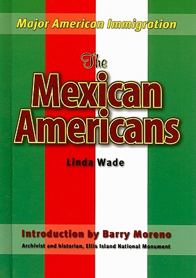 The Mexican Americans (Major American Immigration) Cover Image