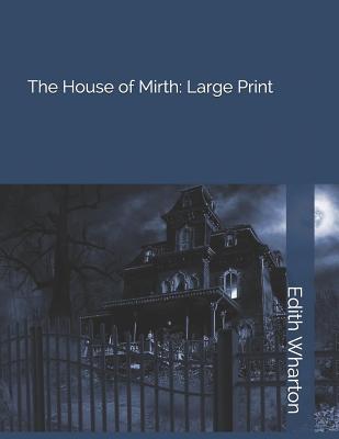 The House of Mirth