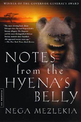 Notes from the Hyena's Belly: An Ethiopian Boyhood Cover Image