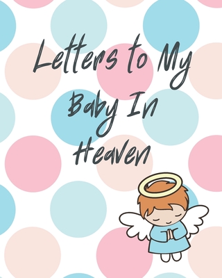 Letters To My Baby In Heaven cover