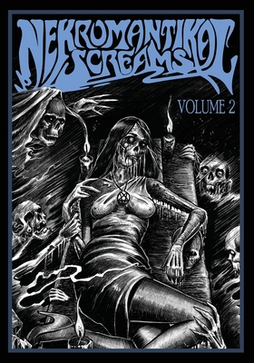 Nekromantikal Screams Volume Two By Vanessa Hexe Cover Image