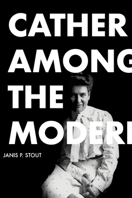 Cather Among the Moderns