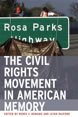 The Civil Rights Movement in American Memory The Civil Rights Movement in American Memory cover