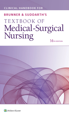 Clinical Handbook for Brunner & Suddarth's Textbook of Medical-Surgical Nursing By Lippincott  Williams & Wilkins Cover Image