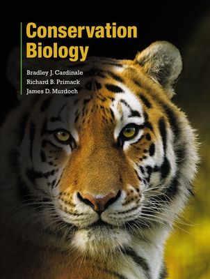 Conservation Biology By Bradley Cardinale, Richard Primack, James Murdoch Cover Image