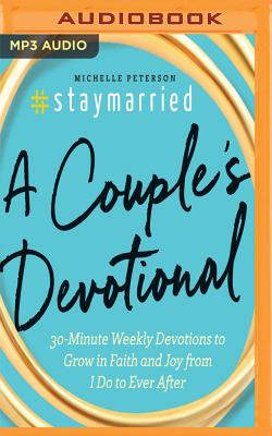 Cover for #staymarried: 30-Minute Weekly Devotions to Grow in Faith and Joy from I Do to Ever After