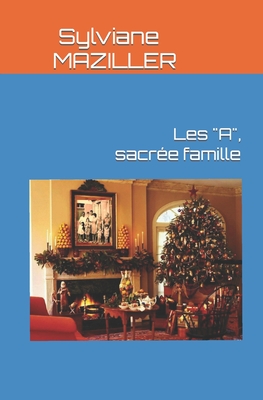 Les a Sacree Famille By Sylviane Roulin-Maziller Cover Image
