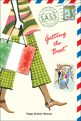 Getting the Boot (S.A.S.S.) By Peggy Guthart Strauss Cover Image