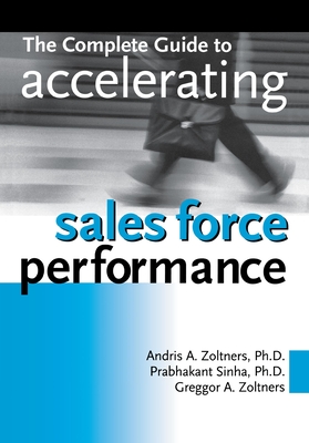 The Complete Guide to Accelerating Sales Force Performance Cover Image