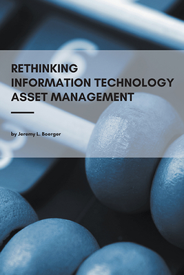 Rethinking Information Technology Asset Management Cover Image