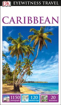 DK Eyewitness Caribbean (Travel Guide)